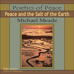 Poetics of Peace: Peace and Salt of the Earth