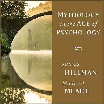 Mythology in the Age of Psychology