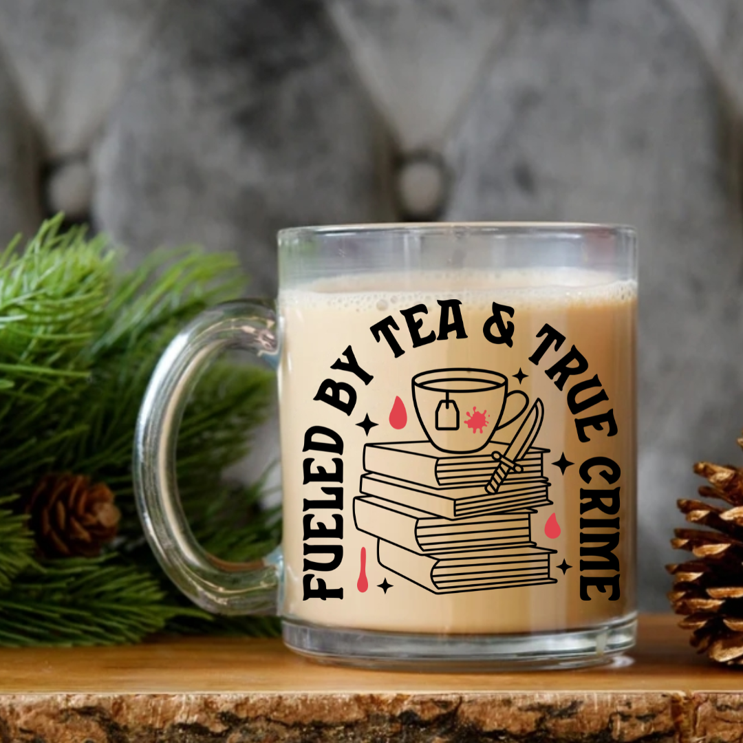 Fueled by Tea &amp; True Crime Mug