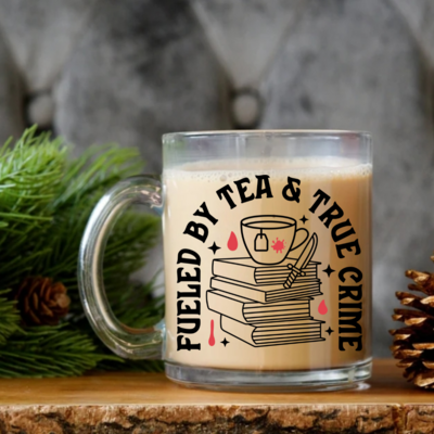 Fueled by Tea &amp; True Crime Mug