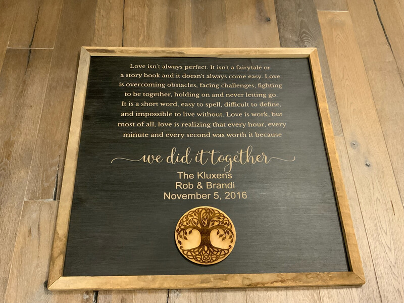 We Did It Together Custom Made Laser Sign (three Dimensional)