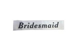 "Bridesmaid" Party Sash