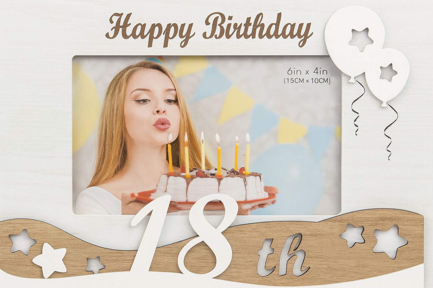 Happy 18th Birthday Wooden Frame – White &amp; Wood Finish (6" x 4")