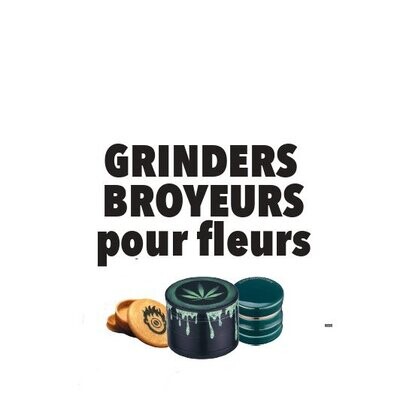 Broyeurs/Grinders pour Fleurs