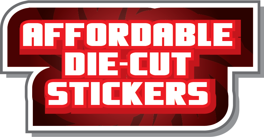 AFFORDABLE Die-Cut Sticker Deals