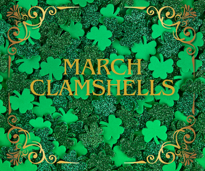March Clamshells