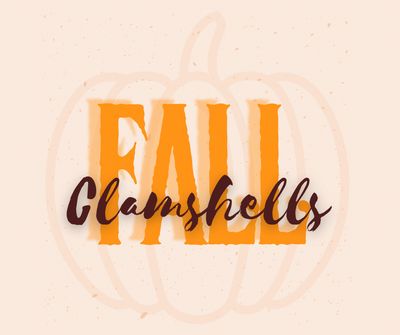 Fall 2025 Clamshells