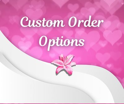 Custom Order Options