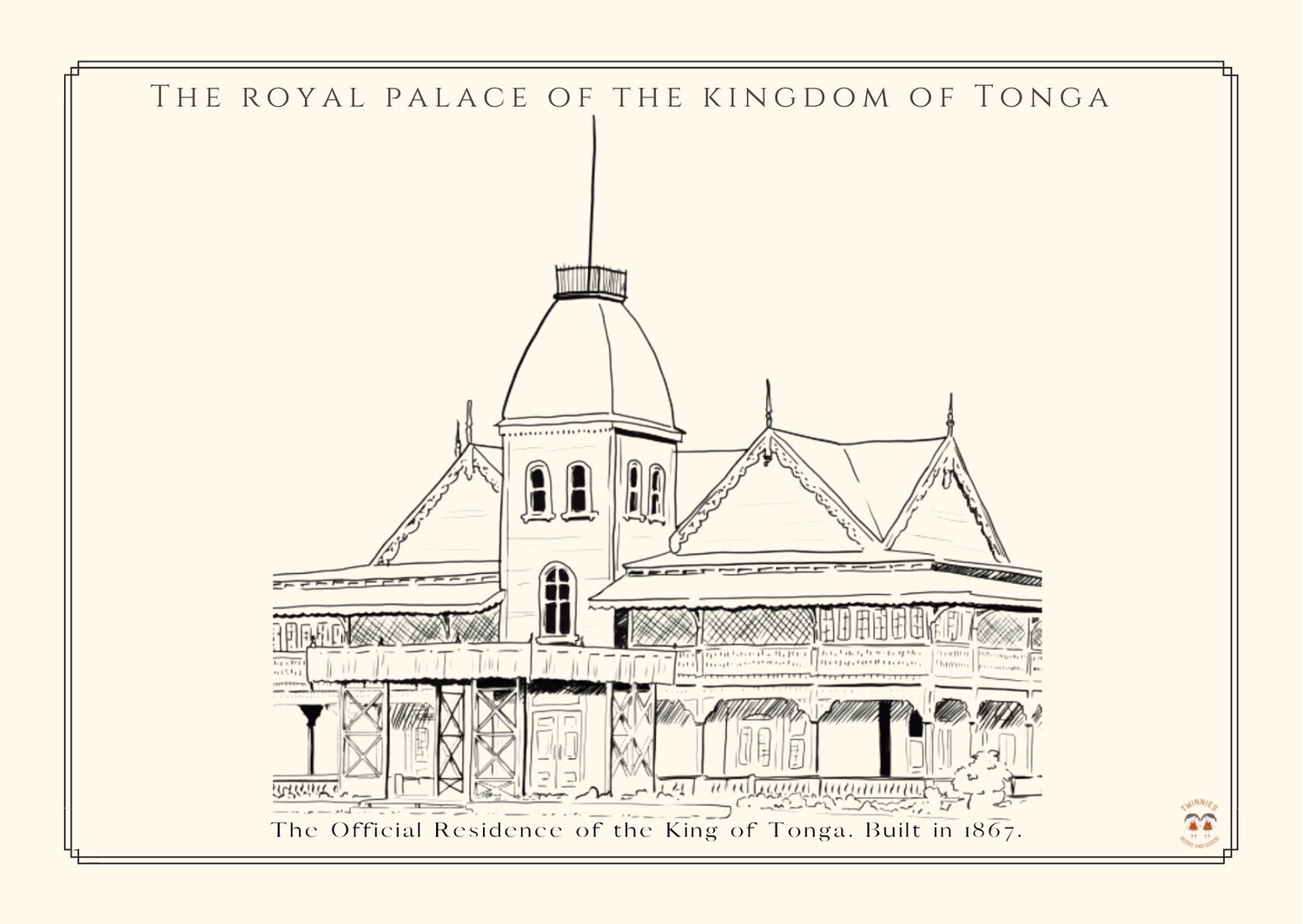 THE SIOFIA POSTCARDS :
THE ROYAL PALACE OF THE KINGDOM OF TONGA.
