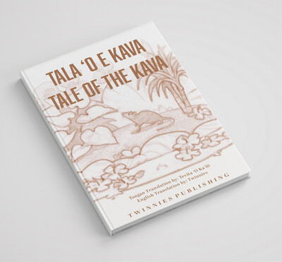 TALA ‘O E KAVA: TALE OF THE KAVA