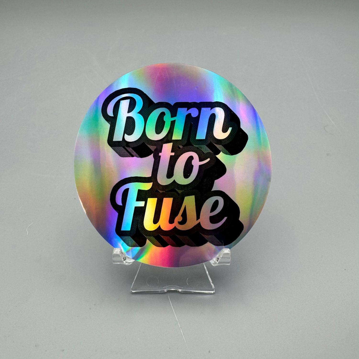 Vinyl Sticker — Born to Fuse