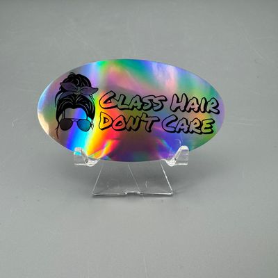 Vinyl Sticker — Glass Hair Don’t Care