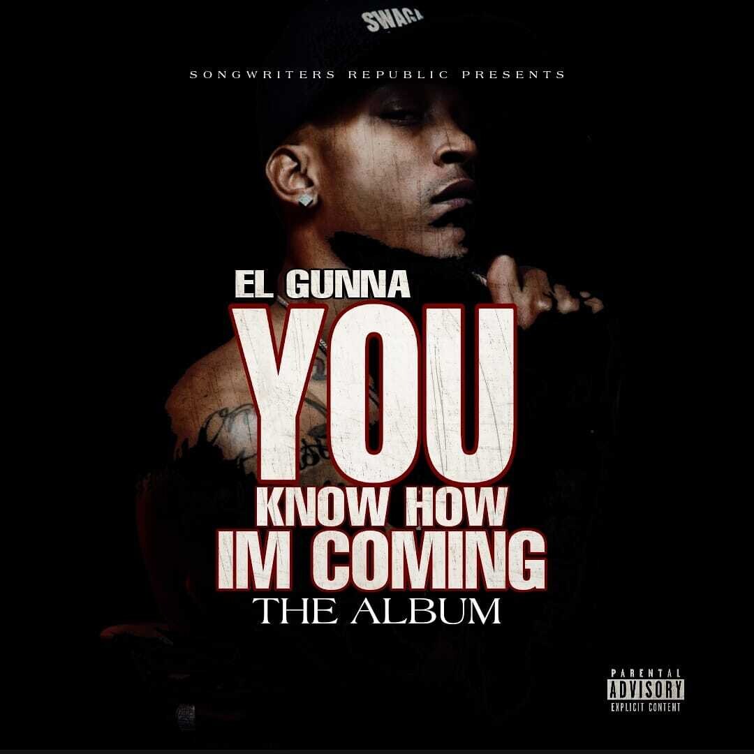 El Gunna - You Know How I'm Coming (Album)