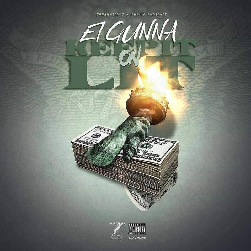 EL GUNNA - KEEP IT ON LIT (SINGLE)