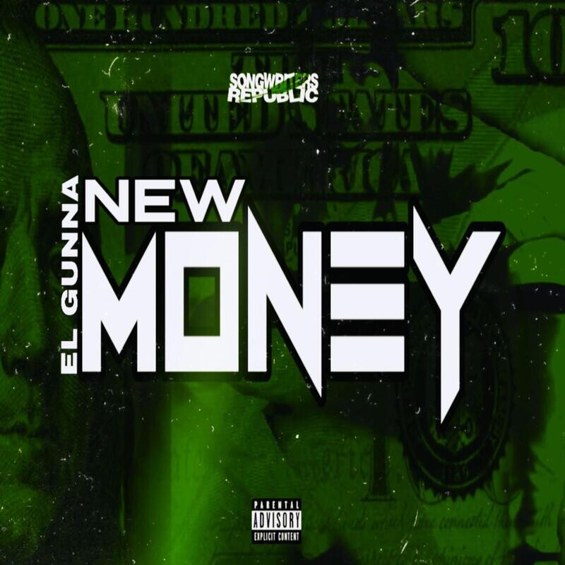 EL GUNNA - NEW MONEY (SINGLE)