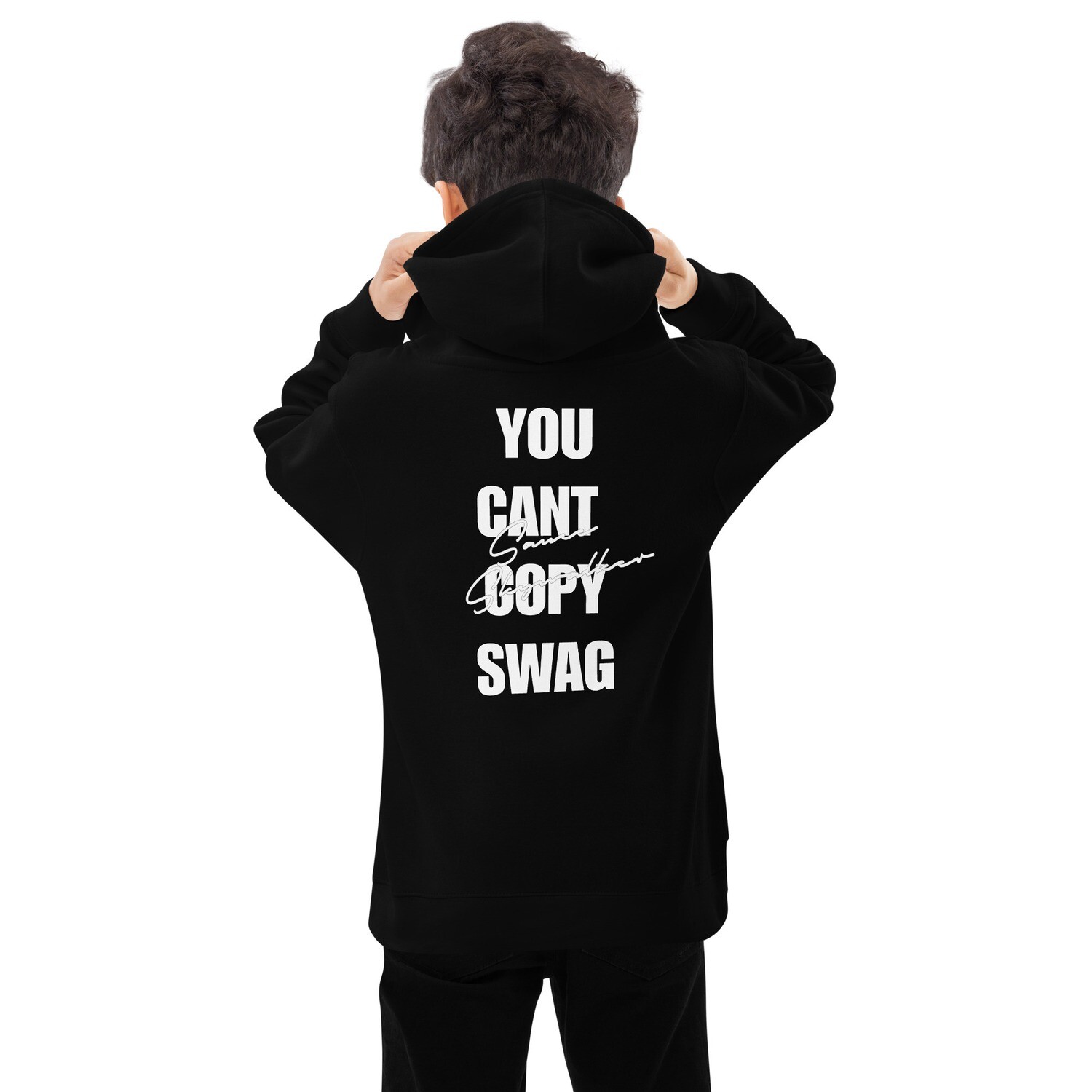 Sauce Skywalker Signature "You Can't Copy Swag" Hoodie