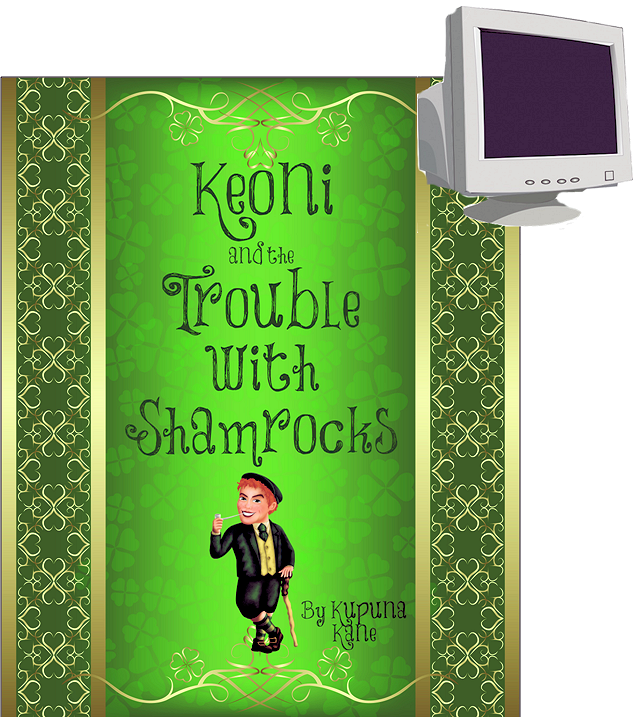 Keoni and The Trouble with Shamrocks - FlipBook Format Download