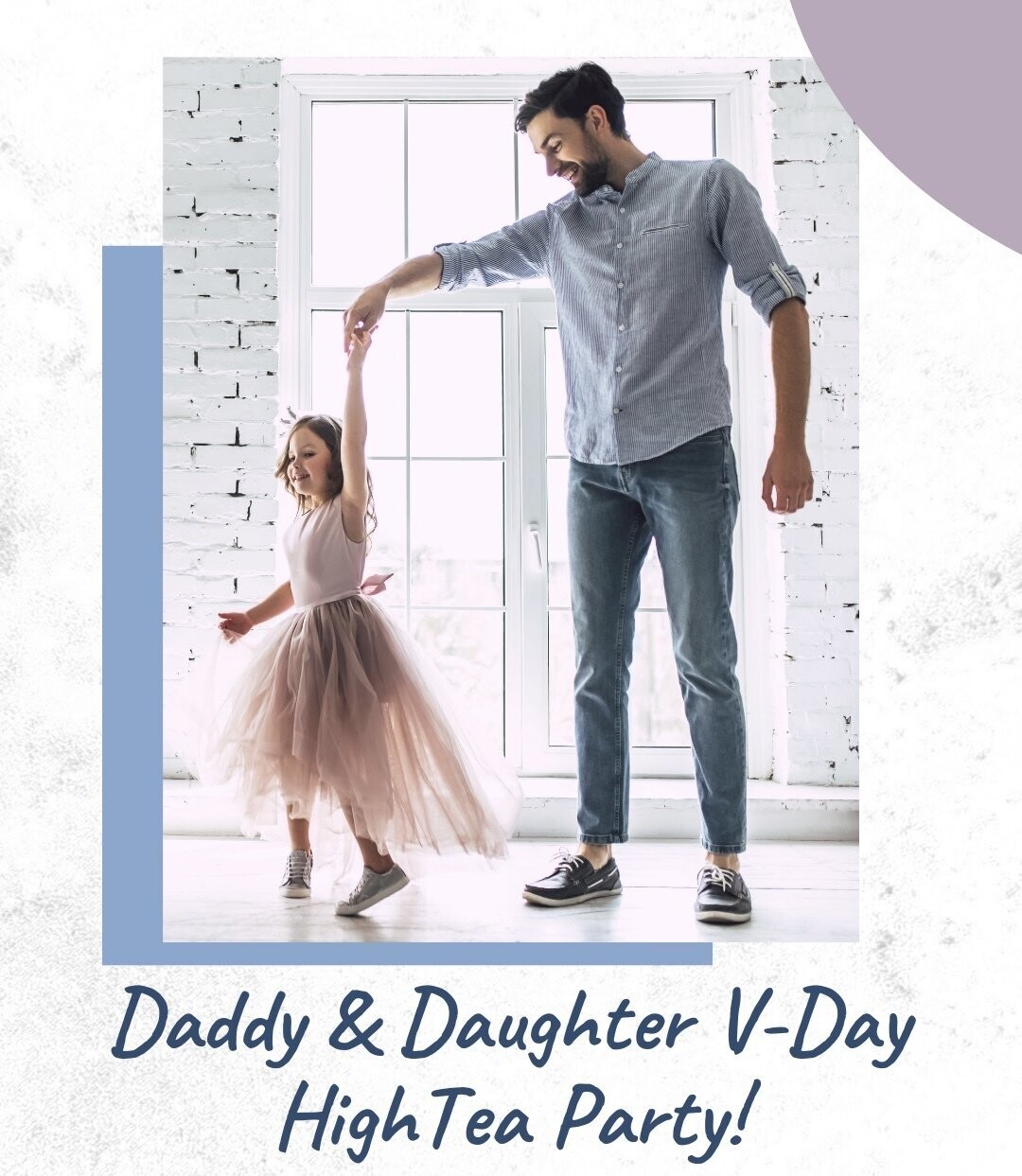 Daddy & Daughter V-Day High Tea Party