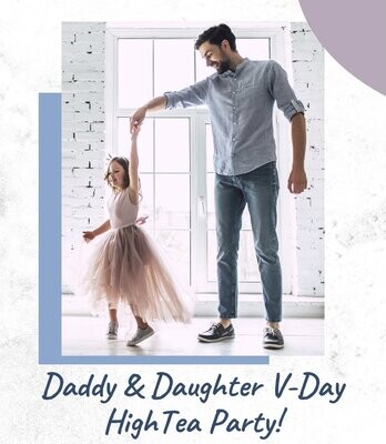 Daddy & Daughter V-Day High Tea Party