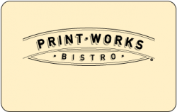 Print Works Bistro Gift Card