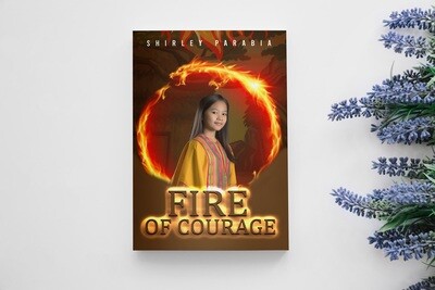 Fire of Courage (Author signed &amp; dedicated)