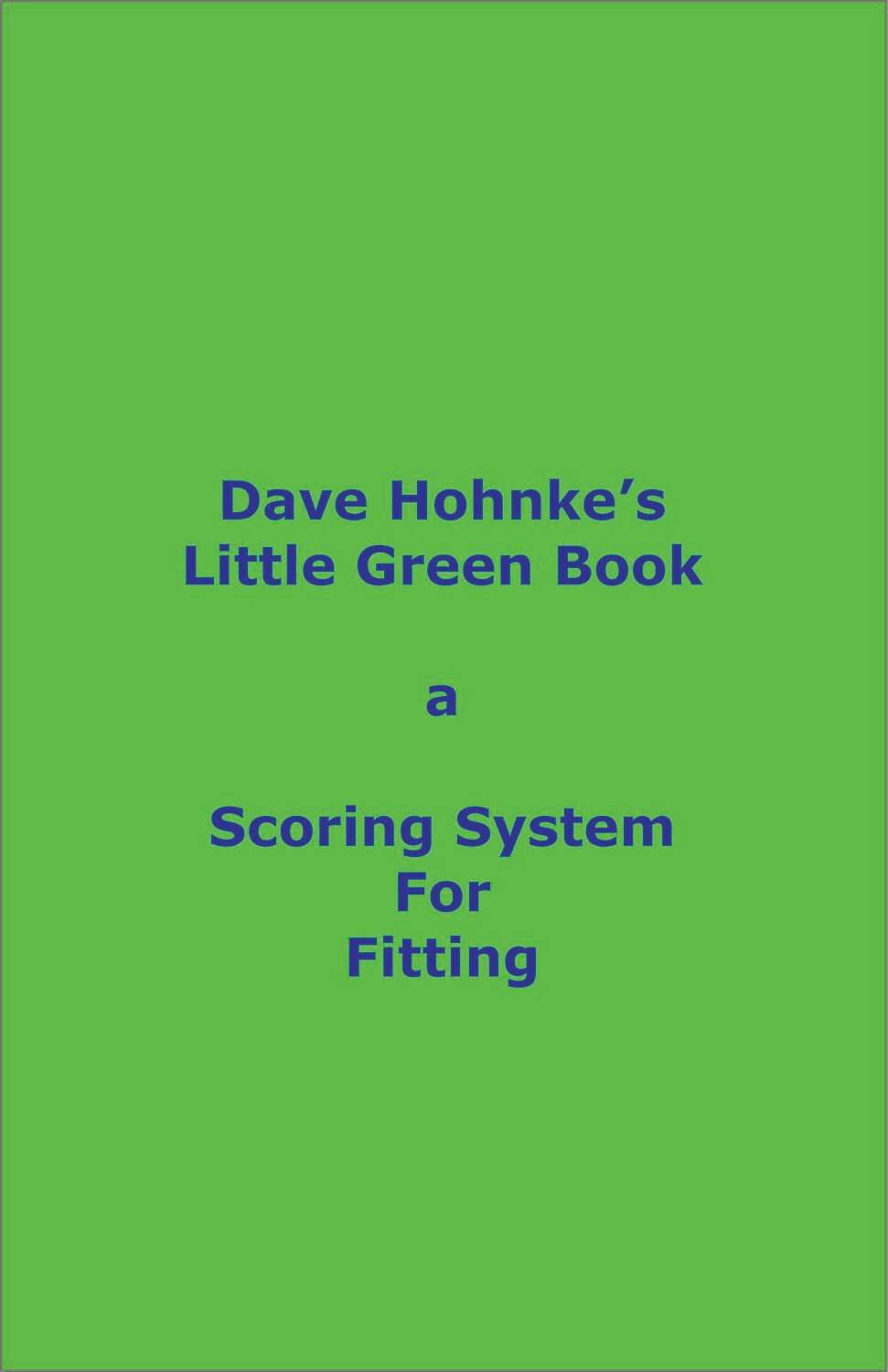 DAVE'S LITTLE GREEN BOOK - track your customers game for better fitting