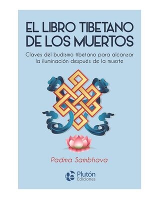 EL LIBRO TIBETANO DE LOS MUERTOS (Padma Sambhava)