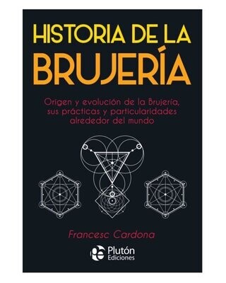 HISTORIA DE LA BRUJERÍA (Francesc Cardona)
