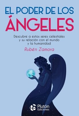 EL PODER DE LOS ÁNGELES ( Ruben Zamora)