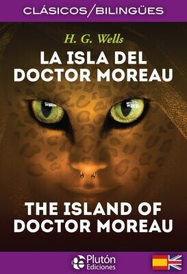LA ISLA DEL DOCTOR MOREAU / THE ISLAND OF DOCTOR MOREAU (H.G. Wells)