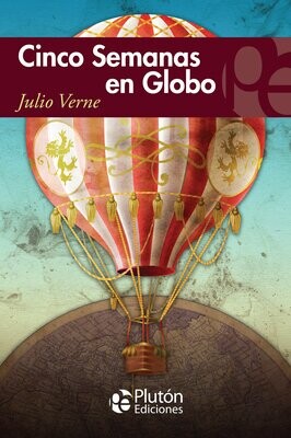 CINCO SEMANAS EN GLOBO (Julio Verne)