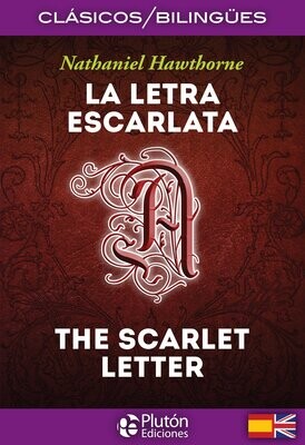 LA LETRA ESCARLATA / THE SCARLET LETTER (Nathaniel Hawthorne)