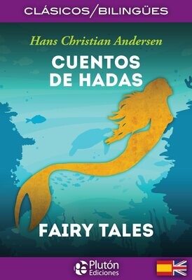 CUENTOS DE HADAS/ FAIRY TALES (Hans Christian Andersen)