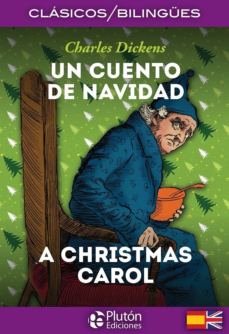 UN CUENTO DE NAVIDAD / A CHRISTMAS CAROL (Charles Dickens)
