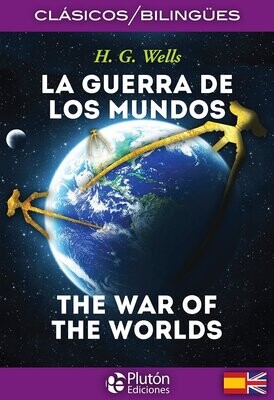 LA GUERRA DE LOS MUNDOS / THE WAR OF THE WORLDS (H.G. Wells)