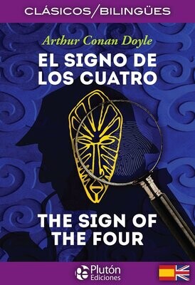 EL SIGNO DE LOS CUATRO / THE SIGN OF THE FOUR (Arthur Conan Doyle)