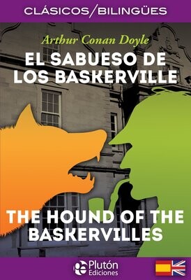 EL SABUESO DE LOS BASKERVILLE / THE HOUND OF THE BASKERVILLES (Arthur Conan Doyle)