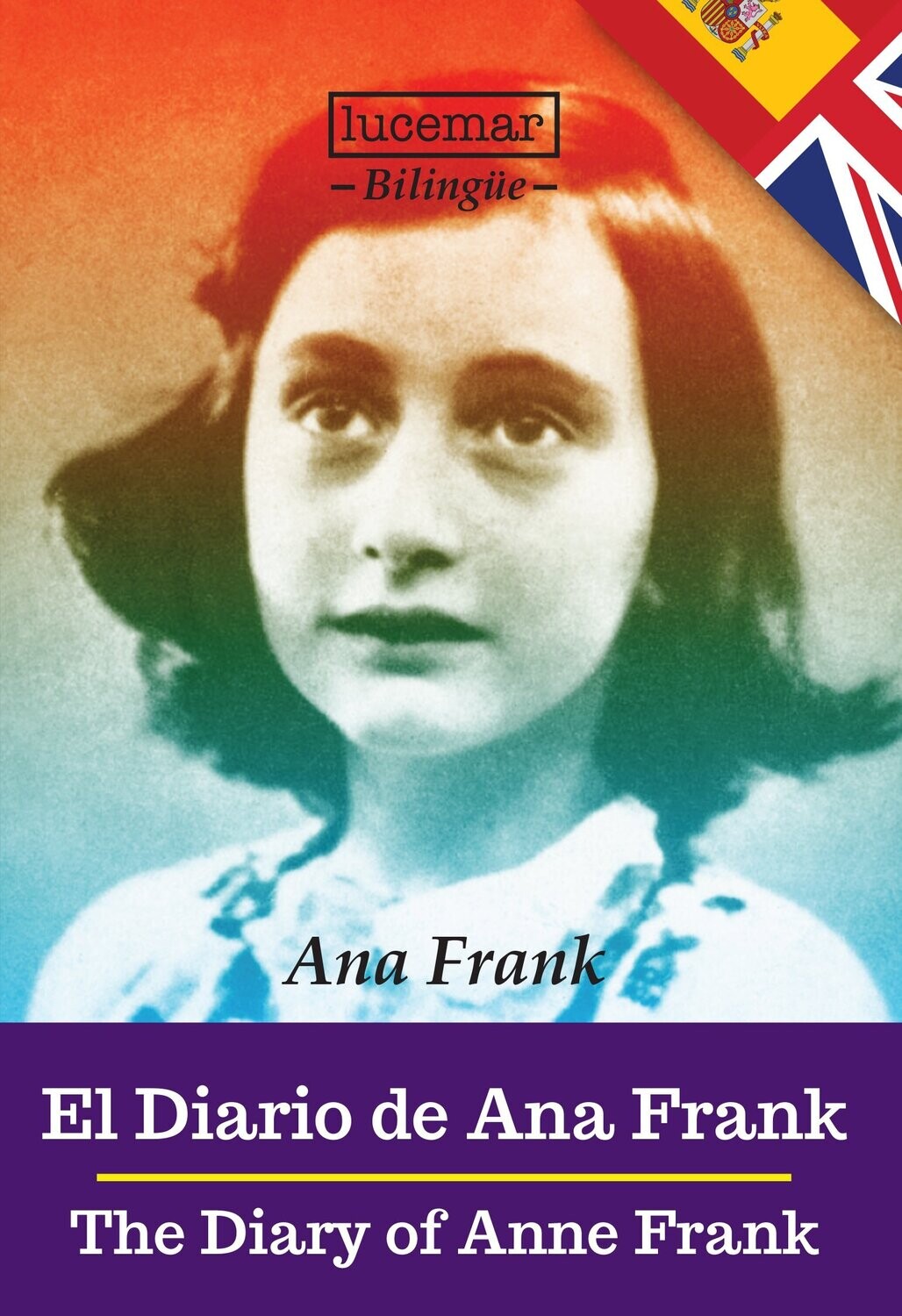 EL DIARIO DE ANA FRANK / THE DIARY OF ANNE FRANK (Ana Frank)
