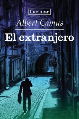 EL EXTRANJERO (Albert Camus)