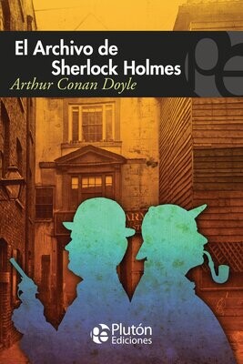 EL ARCHIVO DE SHERLOCK HOLMES (Arthur Conan Doyle)