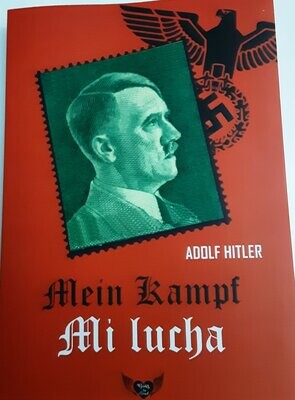 MEIN KAMPF -MI LUCHA- (Adolf Hitler)