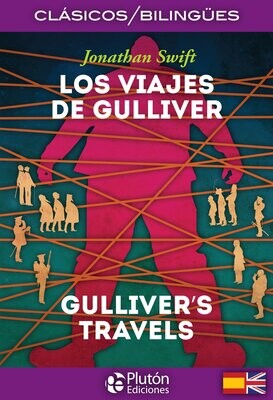 LOS VIAJES DE GULLIVER /GULLIVER'S TRAVÉS (Jonathan Swift)