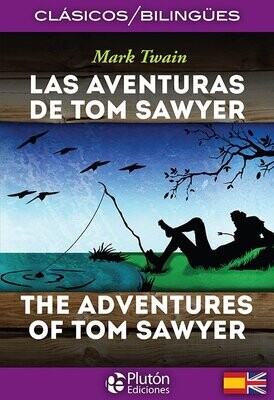 LAS AVENTURAS DE TOM SAWYER /THE ADVENTURES OF TOM SAWYER (Mark Twain)