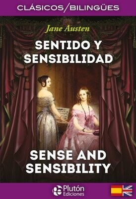 SENTIDO Y SENSIBILIDAD/ SENSE AND SENSIBILITY ( Jane Austen