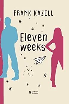 Eleven weeks