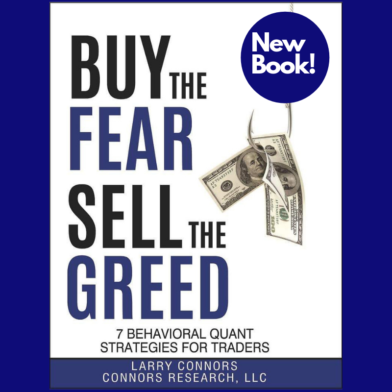 NEW! Buy the Fear, Sell the Greed - 7 Behavioral Quant Strategies For Traders - PDF Version