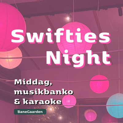 Swifties night: Middag og musikbanko