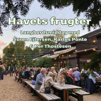 Havet &amp; havens frugter med Søren Ejlersen, Per Thøstesen og Karlos Ponte d. 5. Juli