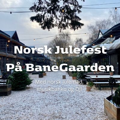 Norsk Julefest på BaneGaarden
