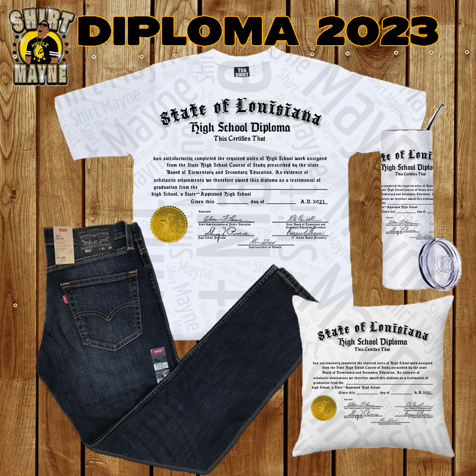 Custom &quot;High School Diploma&quot; Shirt